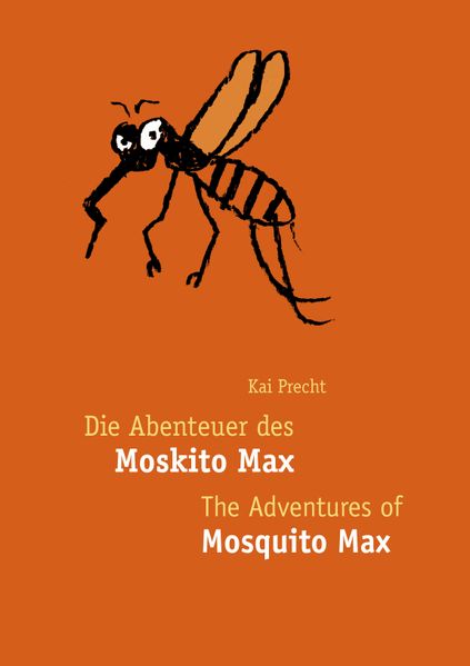 Cover von Die Abenteuer des Moskito Max – The Adventures of Mosquito Max