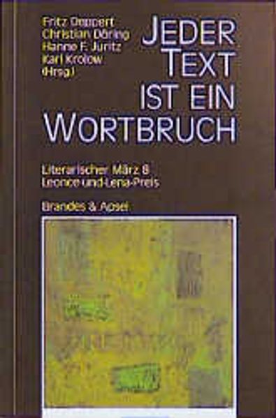 Cover von Literarischer März. Leonce- und -Lena-Preis / Jeder Text ist ein Wortbruch