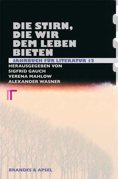 Cover von Jahrbuch für Literatur / Die Stirn, die wir dem Leben bieten
