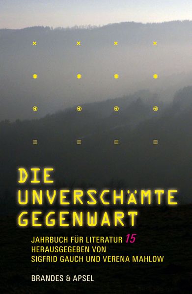 Cover von Jahrbuch für Literatur / Die unverschämte Gegenwart