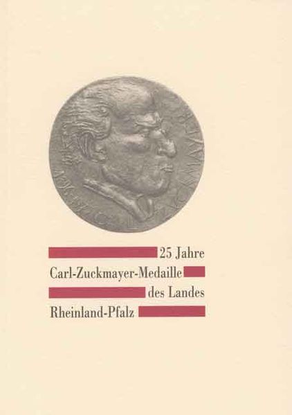 Cover von 25 Jahre Carl-Zuckmayer-Medaille des Landes Rheinland-Pfalz 1979 bis 2004