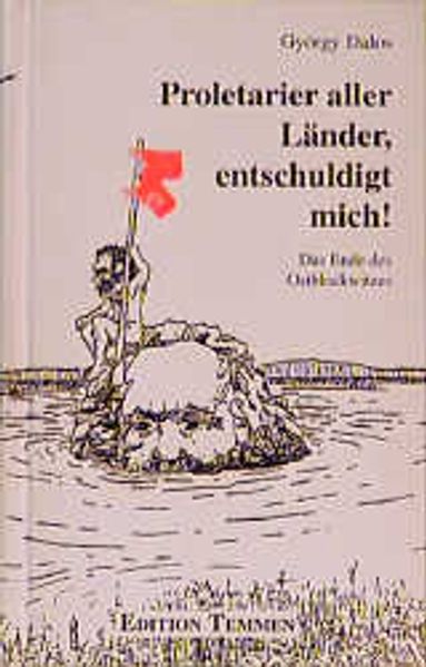 Cover von Proletarier aller Länder, entschuldigt mich
