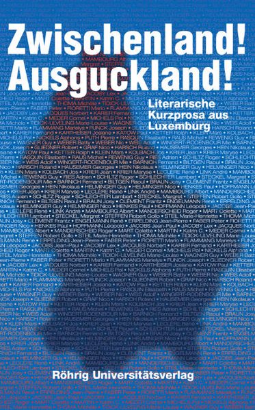 Cover von Zwischenland! Ausguckland! Literarische Kurzprosa aus Luxemburg