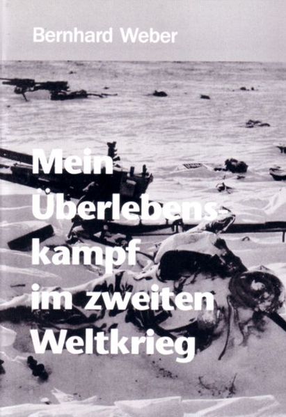 Cover von Mein Überlebenskampf im zweiten Weltkrieg