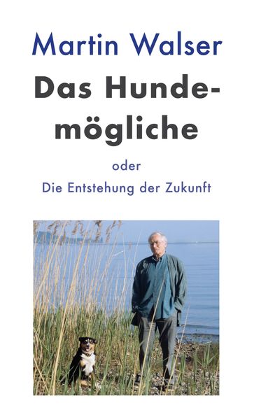 Cover von Das Hundemögliche oder die Entstehung der Zukunft