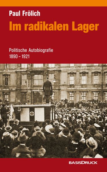 Cover von Paul Frölich: Im radikalen Lager