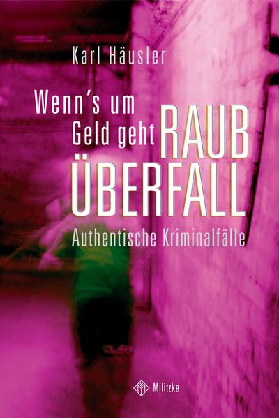 Cover von Wenn’s um Geld geht: Raubüberfall