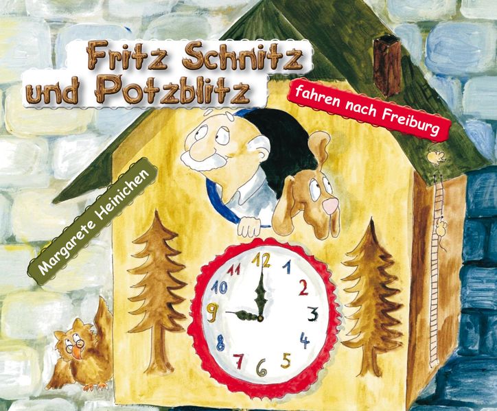 Cover von Fritz Schnitz und Potzblitz fahren nach Freiburg