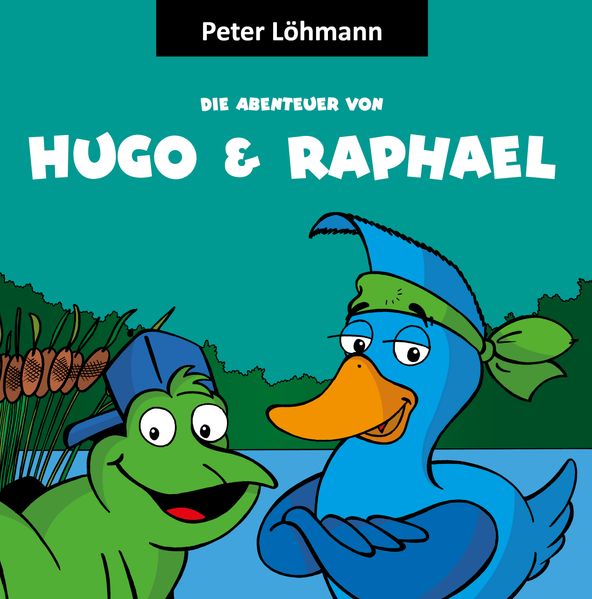 Cover von Die Abenteuer von Hugo und Raphael