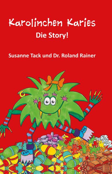 Cover von Karolinchen Karies – Die Story!