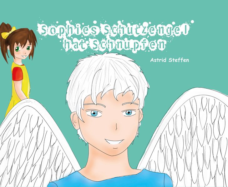 Cover von Sophies Schutzengel hat Schnupfen