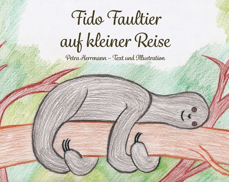 Cover von Fido Faultier auf kleiner Reise