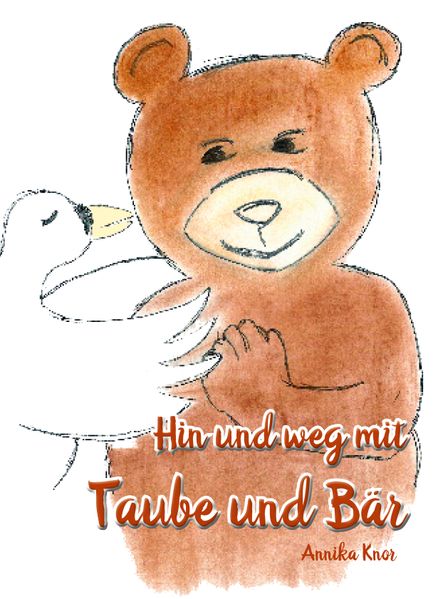Cover von Hin und weg mit Taube und Bär