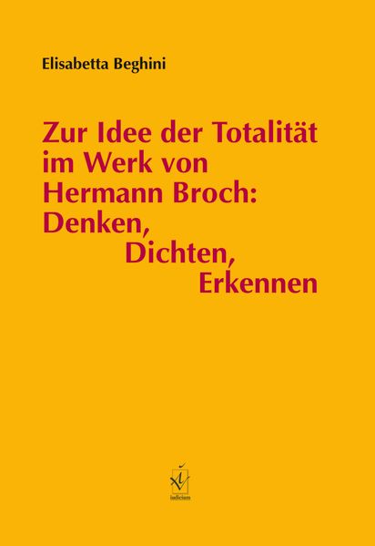 Cover von Zur Idee der Totalität im Werk von Hermann Broch: Denken, Dichten, Erkennen