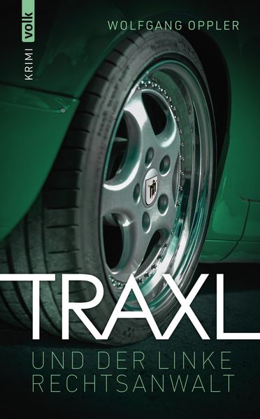 Cover von Traxl und der linke Rechtsanwalt