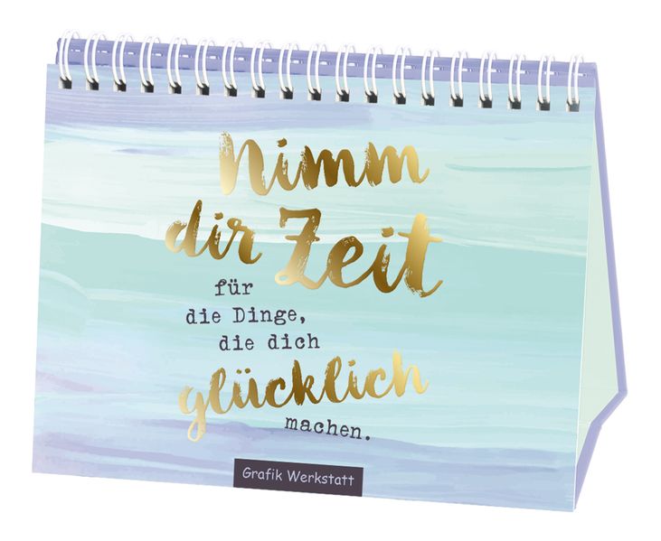 Cover von Nimm dir Zeit für die Dinge, die dich glücklich machen