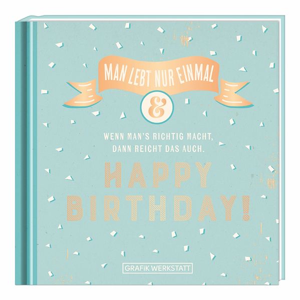 Cover von Man lebt nur einmal…