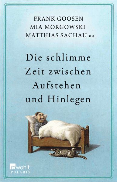 Cover von Die schlimme Zeit zwischen Aufstehen und Hinlegen