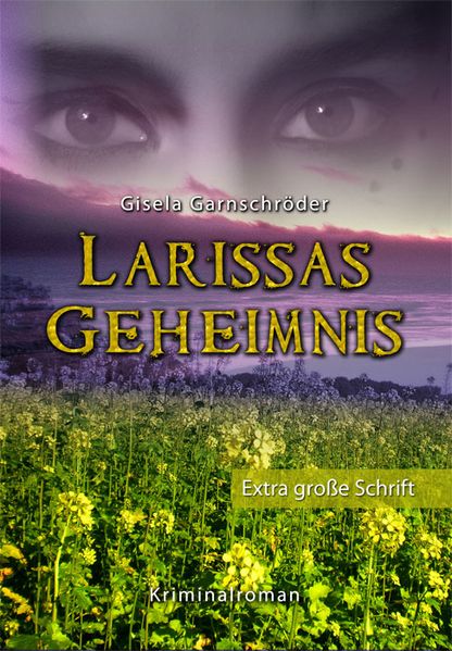 Cover von Larissas Geheimnis – Sonderformat Großschrift