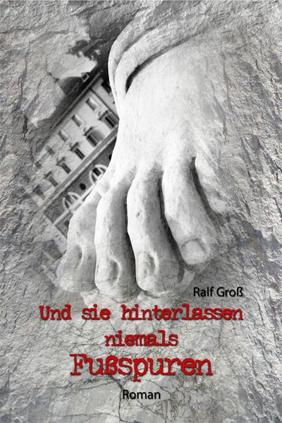 Cover von Und sie hinterlassen niemals Fußspuren