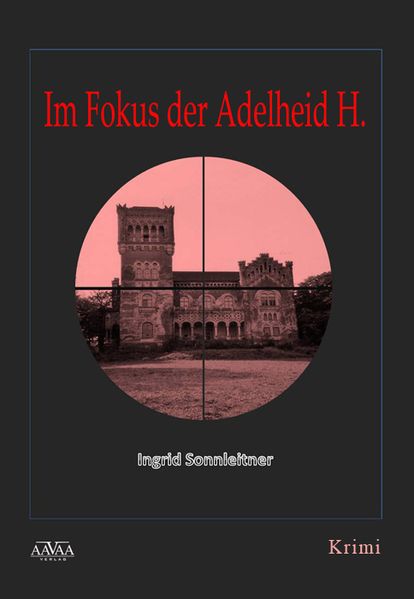 Cover von Im Fokus der Adelheid H.