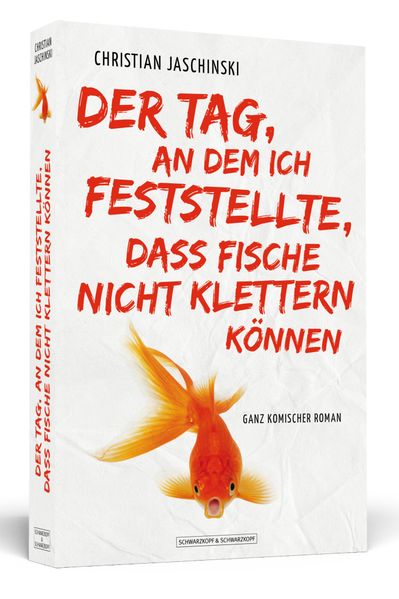 Cover von Der Tag, an dem ich feststellte, dass Fische nicht klettern können