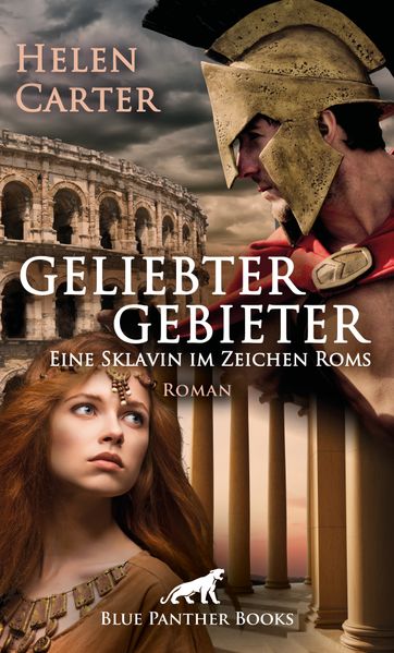 Cover von Geliebter Gebieter – Eine Sklavin im Zeichen Roms | Erotischer Roman