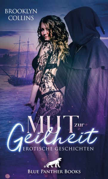 Cover von Mut zur Geilheit | 10 Erotische Geschichten