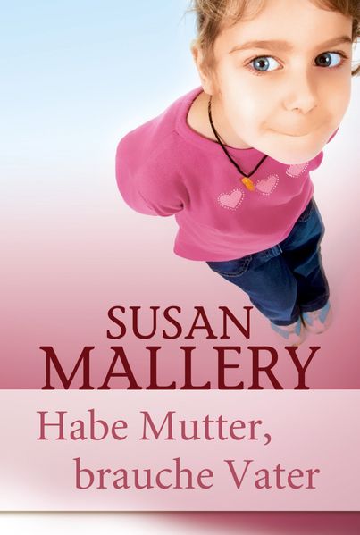 Cover von Habe Mutter, brauche Vater
