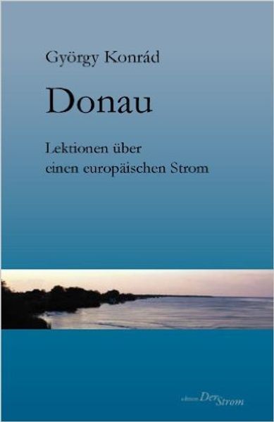 Cover von Donau – Lektionen über einen europäischen Strom