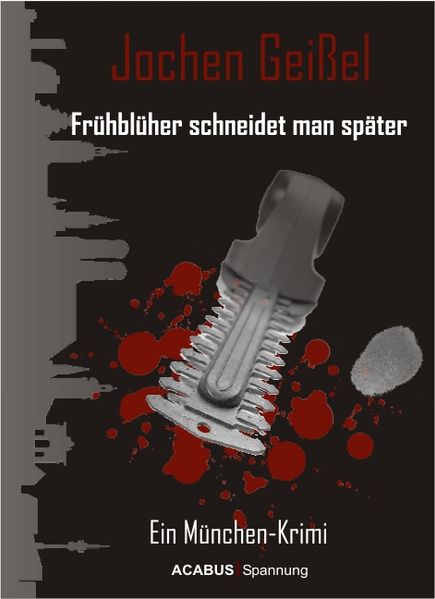 Cover von Frühblüher schneidet man später. Ein München-Krimi