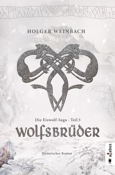 Cover von Die Eiswolf-Saga. Teil 3: Wolfsbrüder
