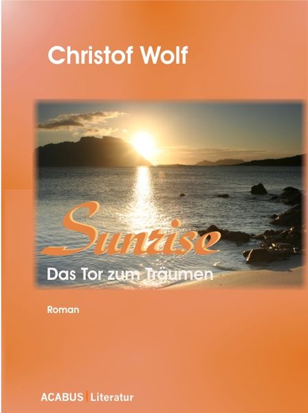Cover von Sunrise – Das Tor zum Träumen