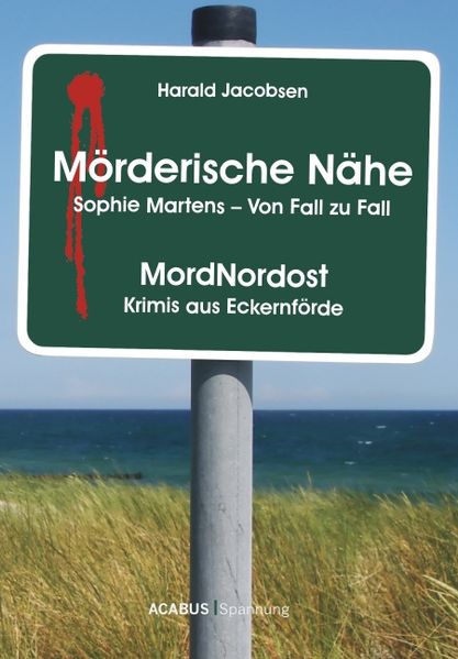 Cover von Mörderische Nähe. Sophie Martens – Von Fall zu Fall