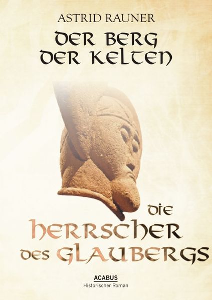 Cover von Der Berg der Kelten. Die Herrscher des Glaubergs