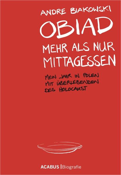 Cover von Obiad – Mehr als nur Mittagessen. Mein Jahr in Polen mit Überlebenden des Holocaust