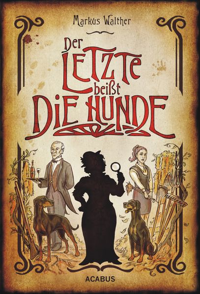 Cover von Der Letzte beißt die Hunde. Eine schwarze Krimikomödie