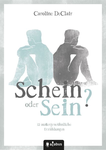 Cover von Schein oder Sein? 12 außergewöhnliche Erzählungen