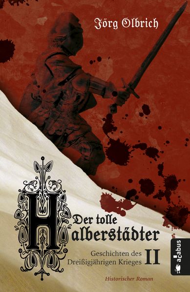 Cover von Der tolle Halberstädter. Geschichten des Dreißigjährigen Krieges