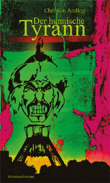 Cover von Der hunnische Tyrann