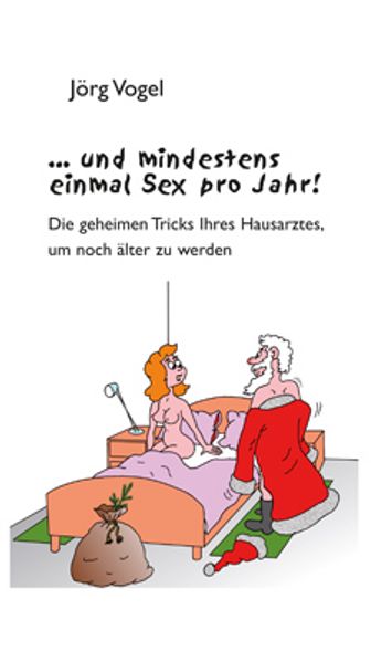 Cover von … und mindestens einmal Sex pro Jahr!