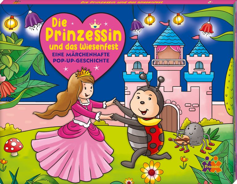 Cover von Die Prinzessin und das Wiesenfest. Eine märchenhafte Pop-up Geschichte