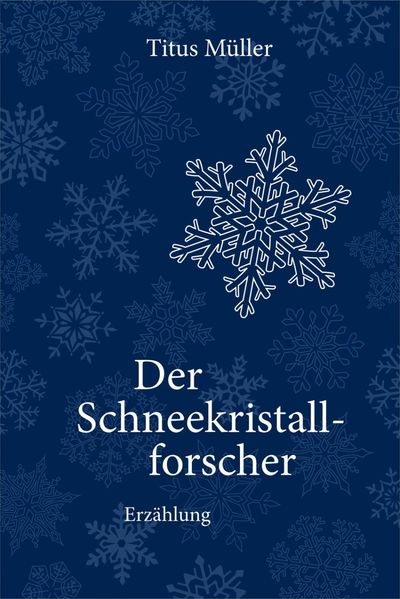 Cover von Der Schneekristallforscher