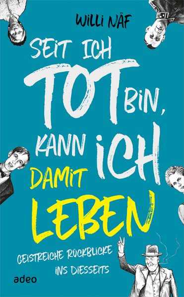Cover von Seit ich tot bin, kann ich damit leben