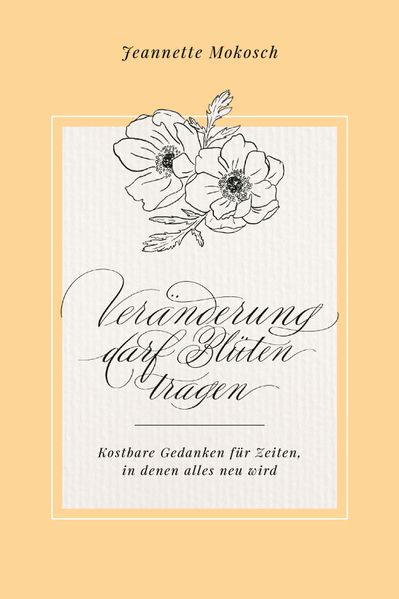 Cover von Veränderung darf Blüten tragen