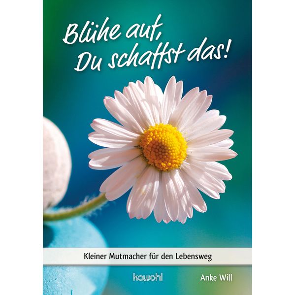 Cover von Blühe auf, Du schaffst das!