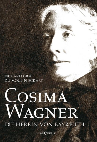 Cover von Cosima Wagner: Ein Lebens- und Charakterbild