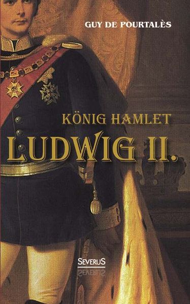 Cover von König Hamlet. Ludwig II.