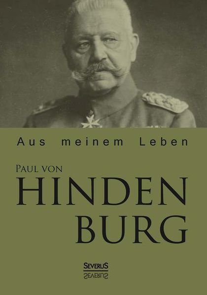 Cover von Paul von Hindenburg: Aus meinem Leben