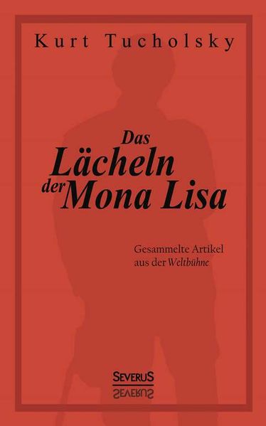 Cover von Das Lächeln der Mona Lisa. Gesammelte Artikel aus der ‚Weltbühne‘